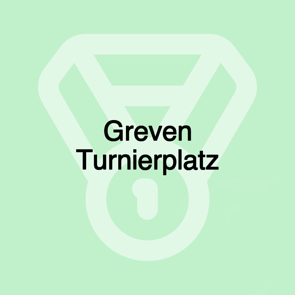 Greven Turnierplatz