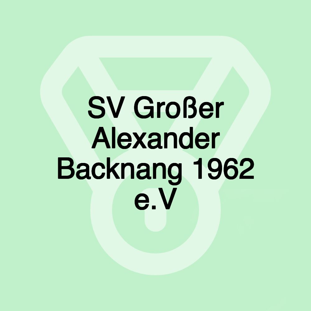 SV Großer Alexander Backnang 1962 e.V