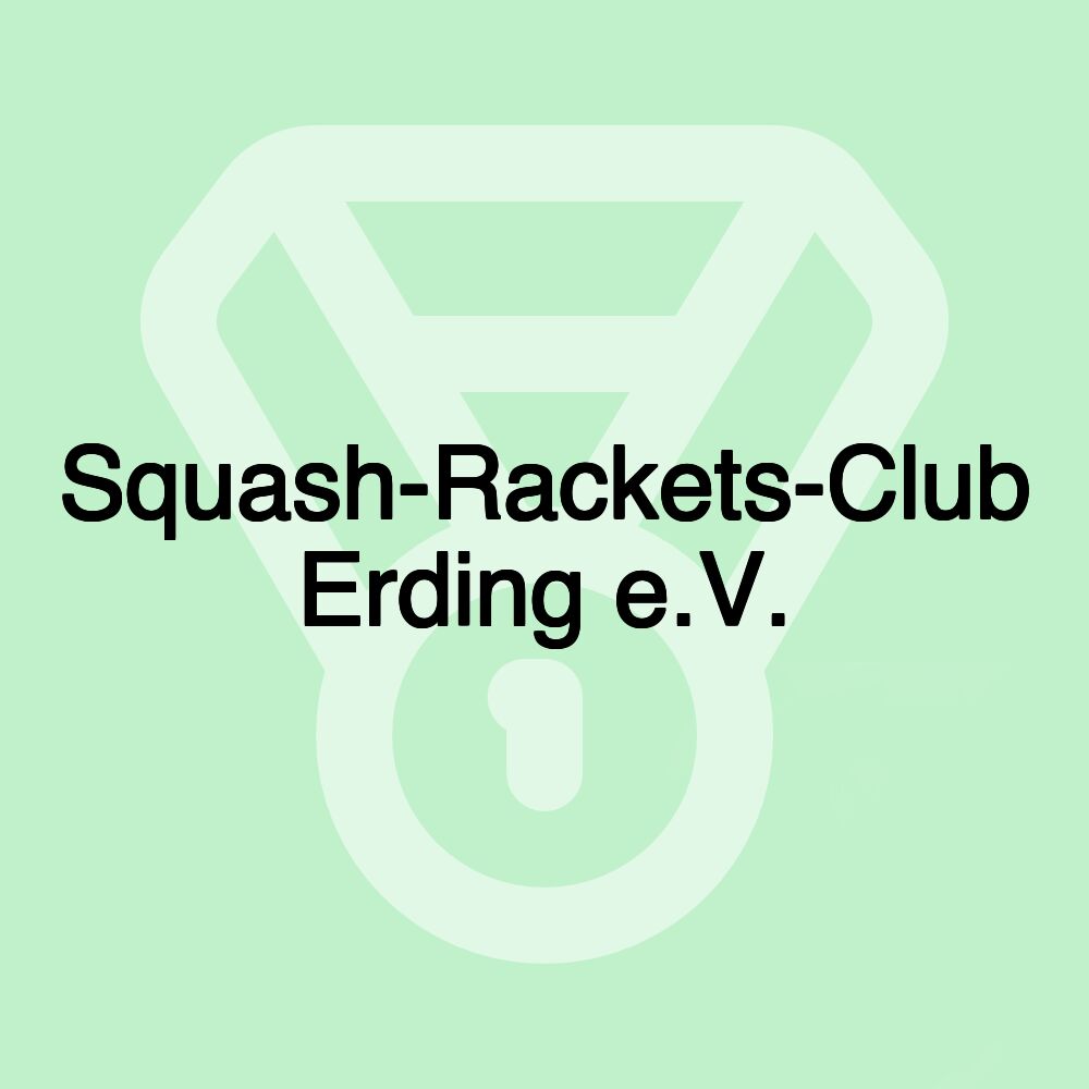 Squash-Rackets-Club Erding e.V.