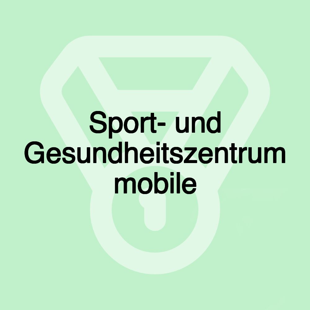 Sport- und Gesundheitszentrum mobile