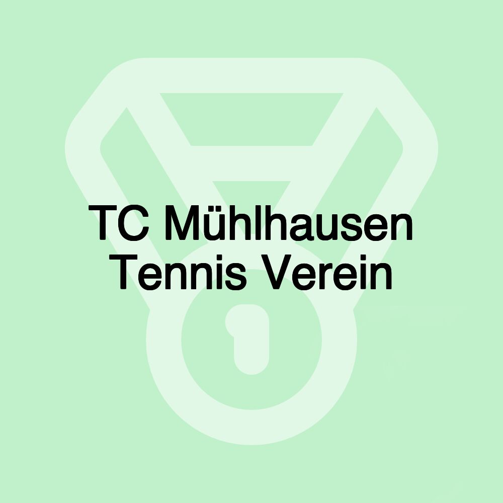 TC Mühlhausen Tennis Verein