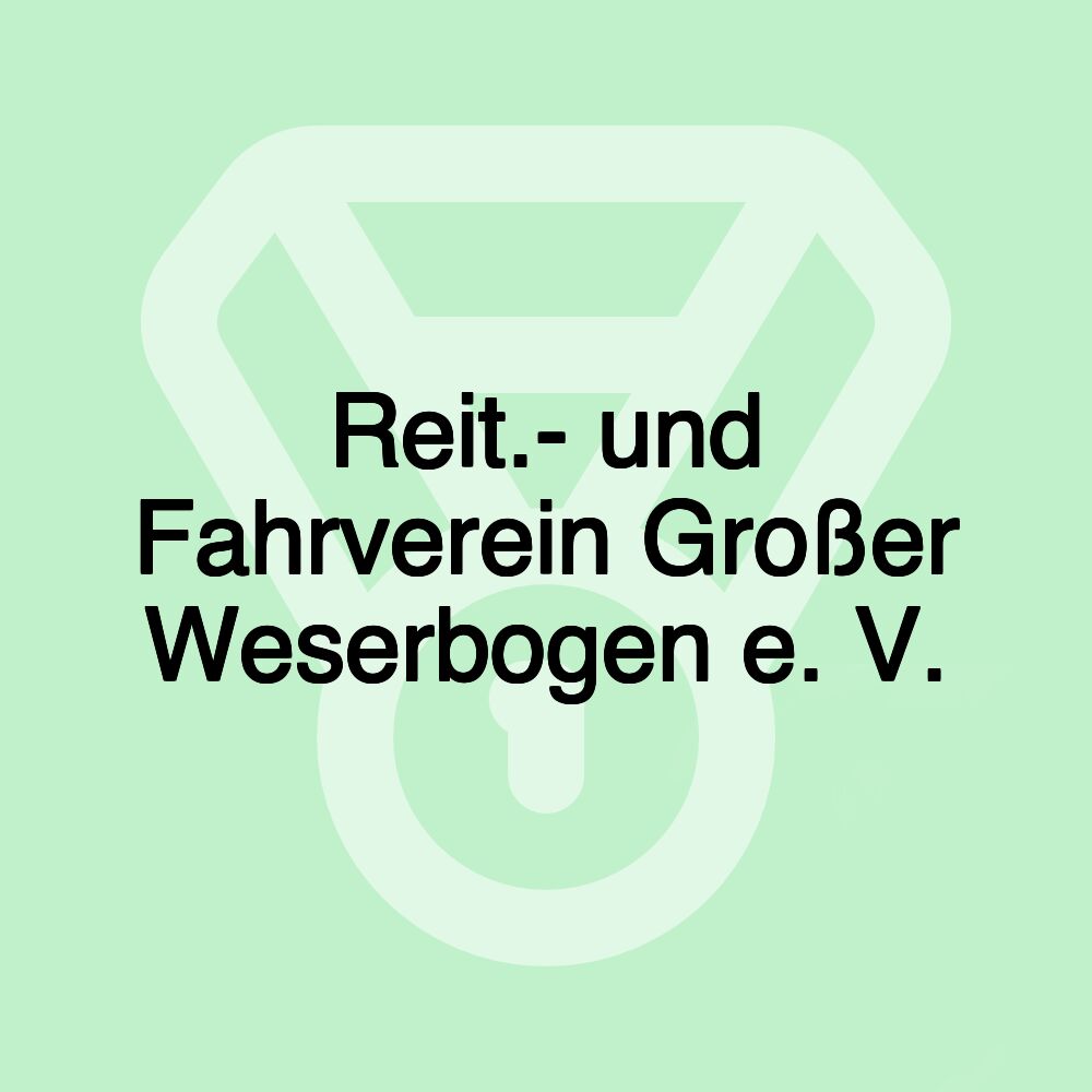 Reit.- und Fahrverein Großer Weserbogen e. V.