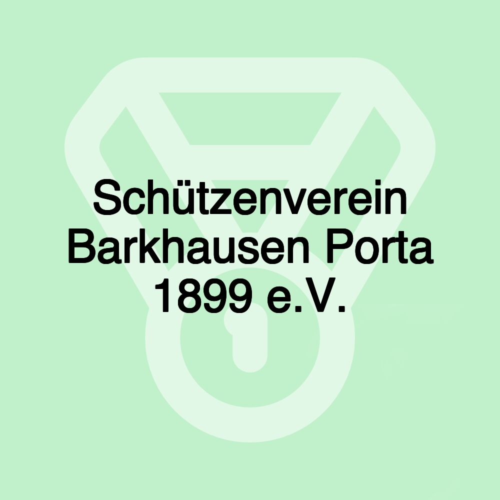 Schützenverein Barkhausen Porta 1899 e.V.