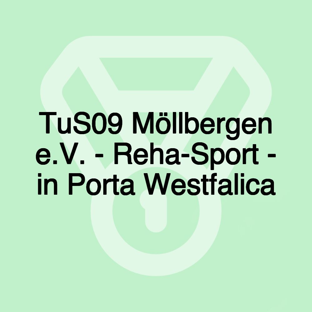 TuS09 Möllbergen e.V. - Reha-Sport - in Porta Westfalica