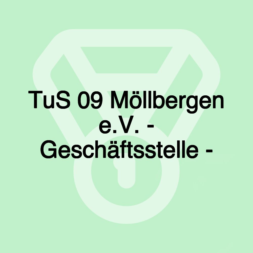 TuS 09 Möllbergen e.V. - Geschäftsstelle -