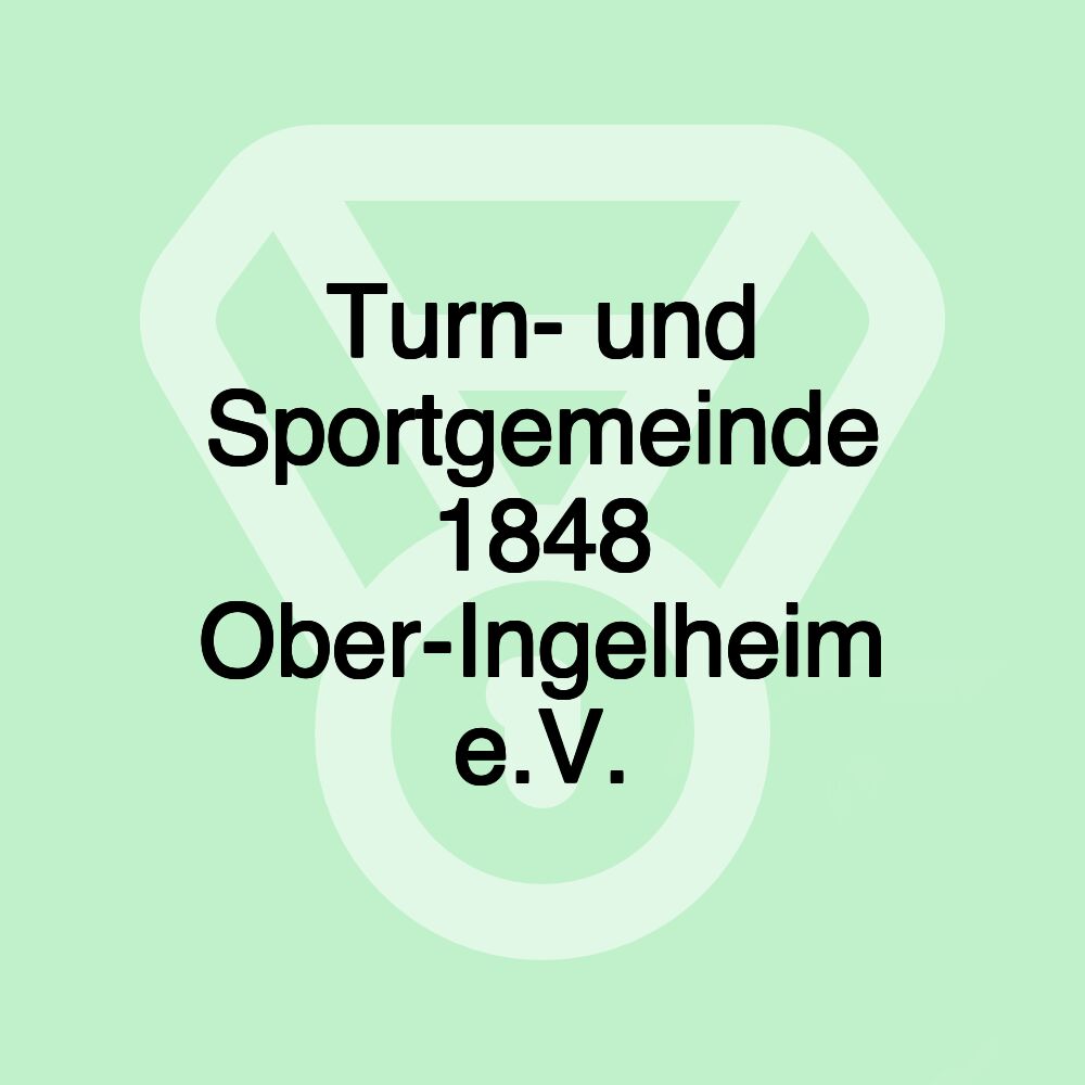 Turn- und Sportgemeinde 1848 Ober-Ingelheim e.V.