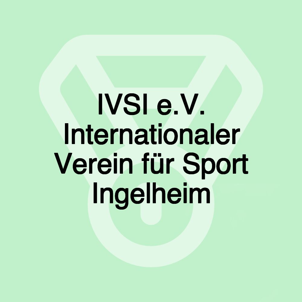 IVSI e.V. Internationaler Verein für Sport Ingelheim