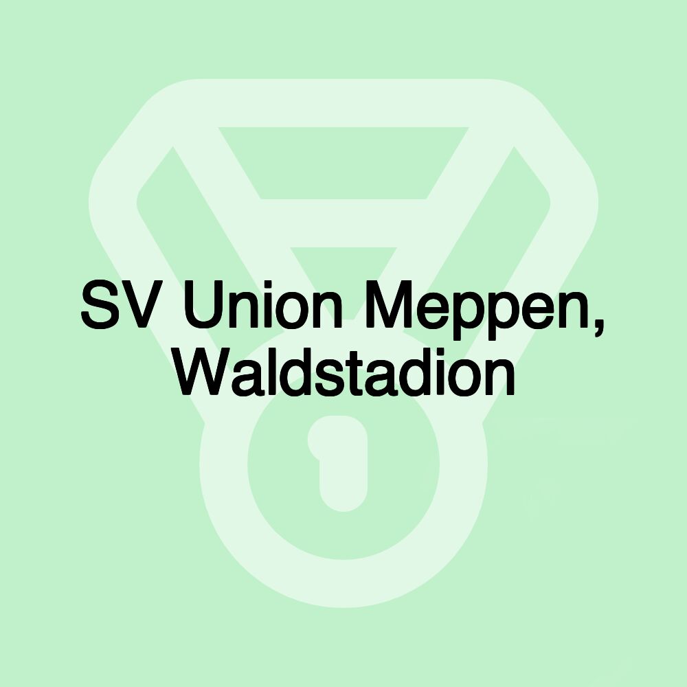 SV Union Meppen, Waldstadion