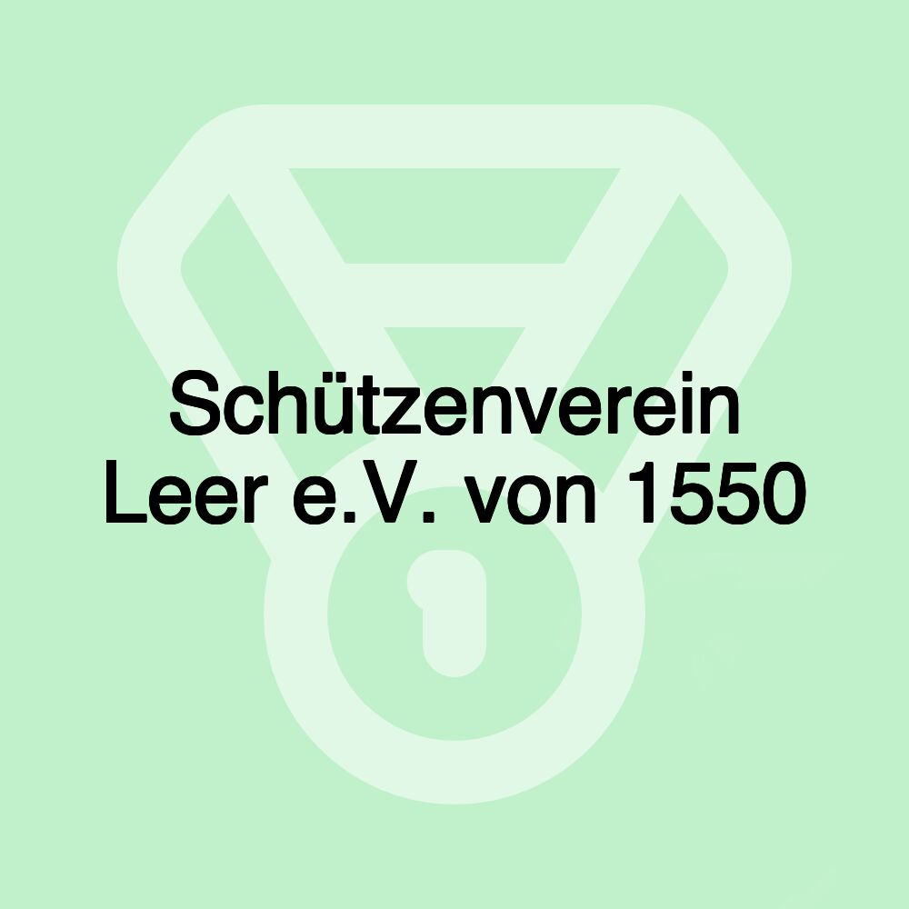 Schützenverein Leer e.V. von 1550