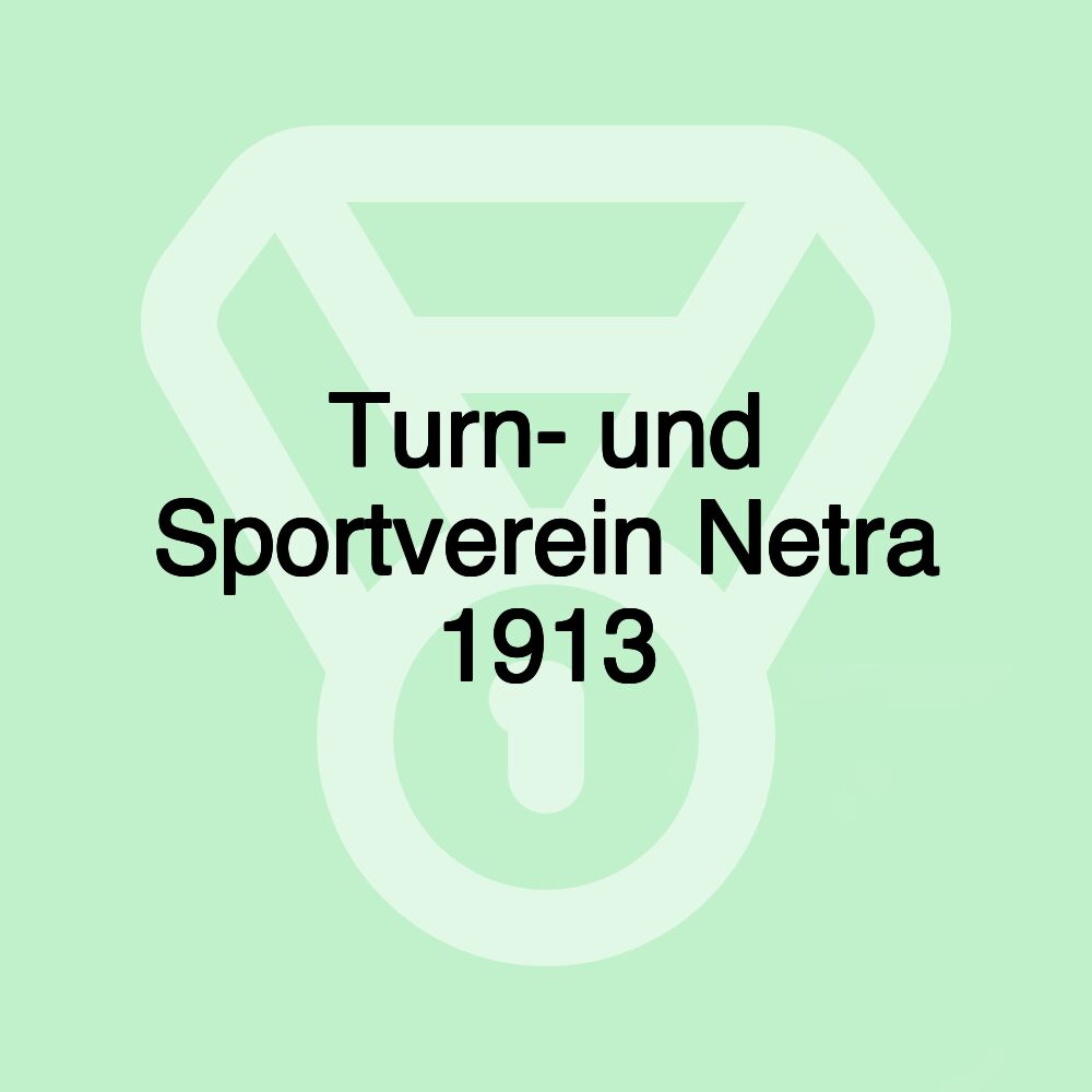 Turn- und Sportverein Netra 1913