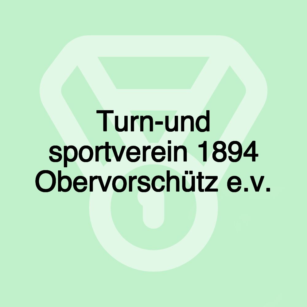 Turn-und sportverein 1894 Obervorschütz e.v.