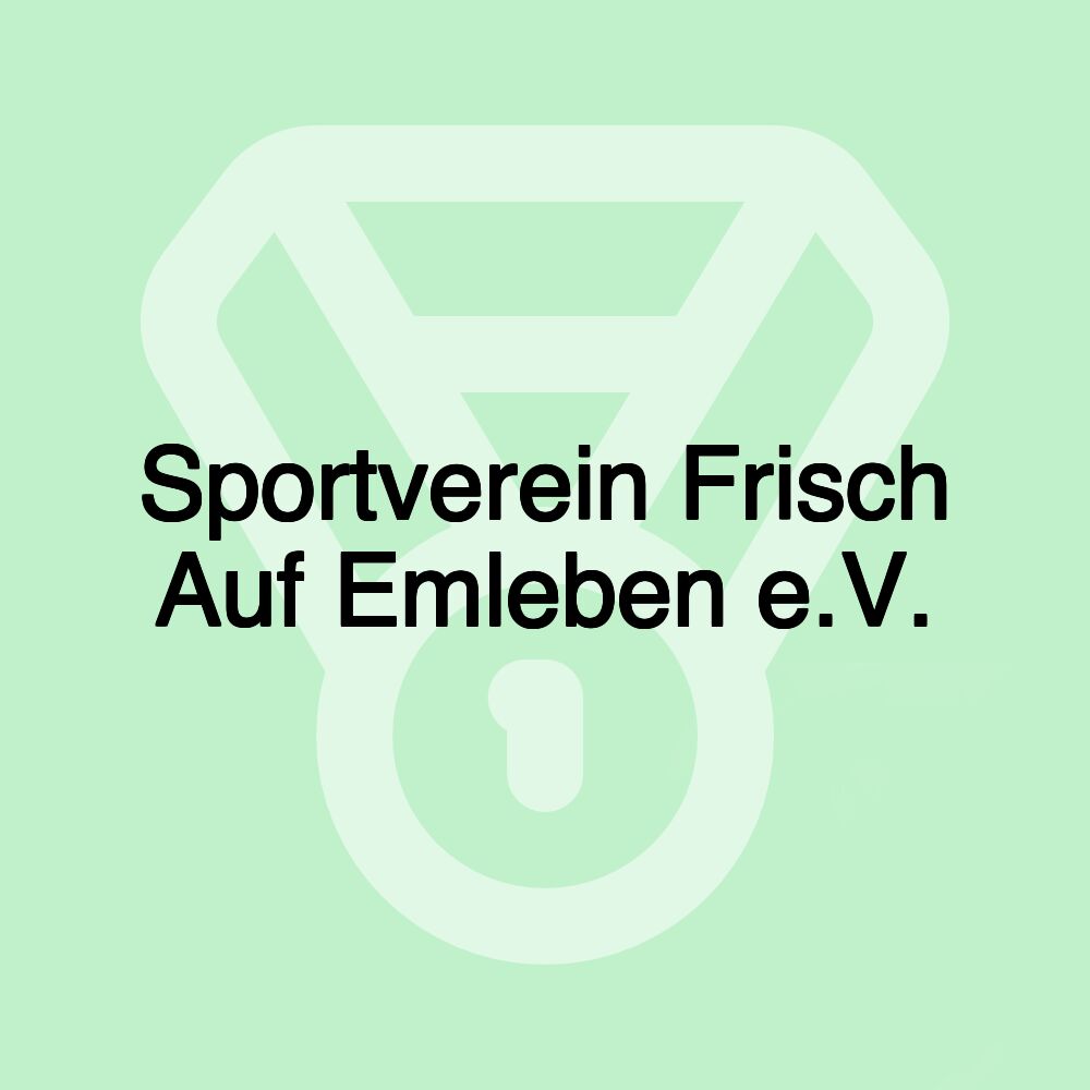 Sportverein Frisch Auf Emleben e.V.