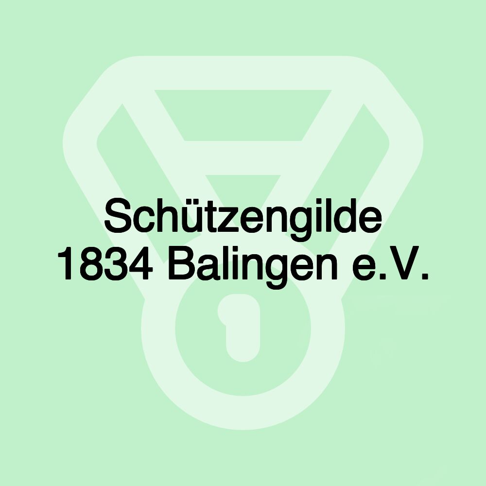 Schützengilde 1834 Balingen e.V.