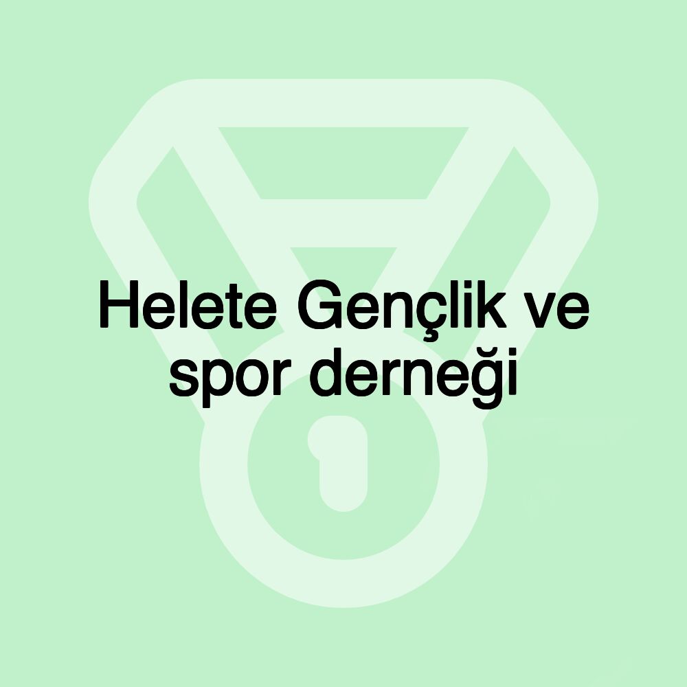 Helete Gençlik ve spor derneği