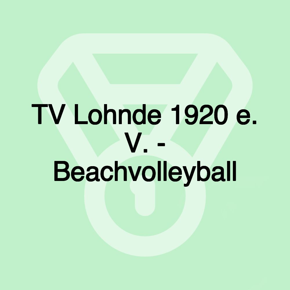 TV Lohnde 1920 e. V. - Beachvolleyball