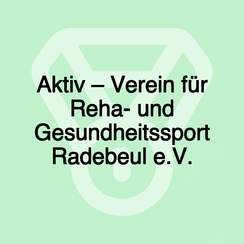 Aktiv – Verein für Reha- und Gesundheitssport Radebeul e.V.