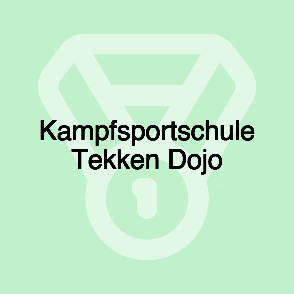 Kampfsportschule Tekken Dojo