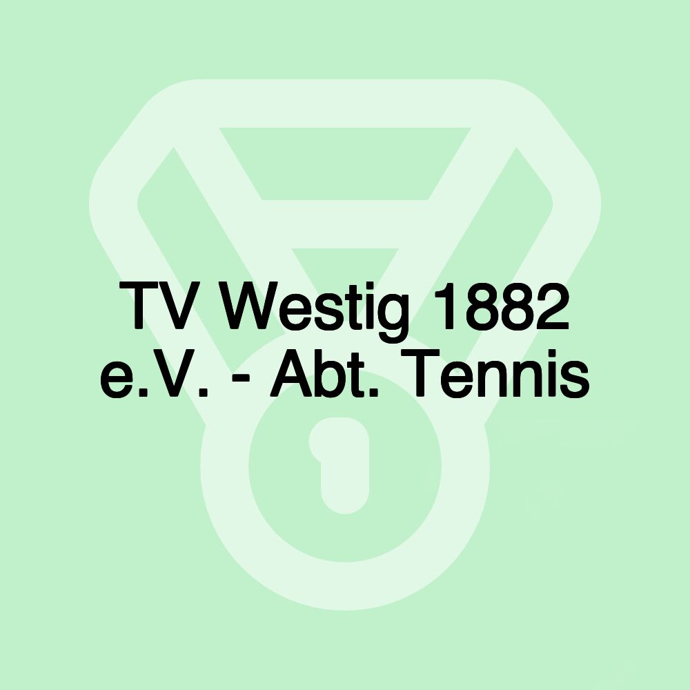 TV Westig 1882 e.V. - Abt. Tennis