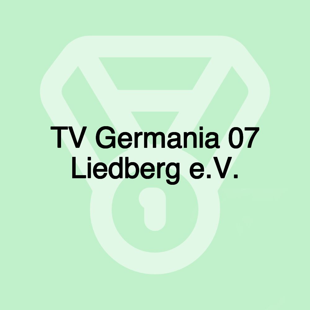 TV Germania 07 Liedberg e.V.