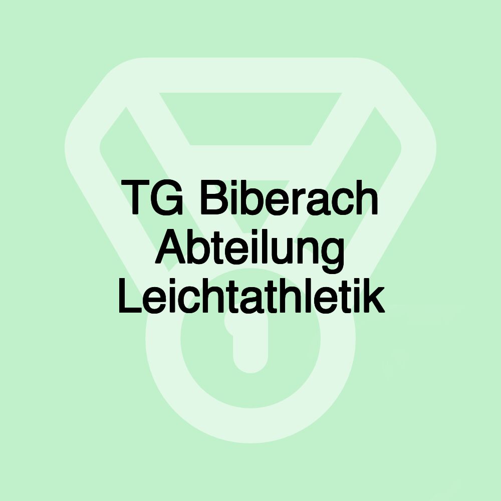 TG Biberach Abteilung Leichtathletik