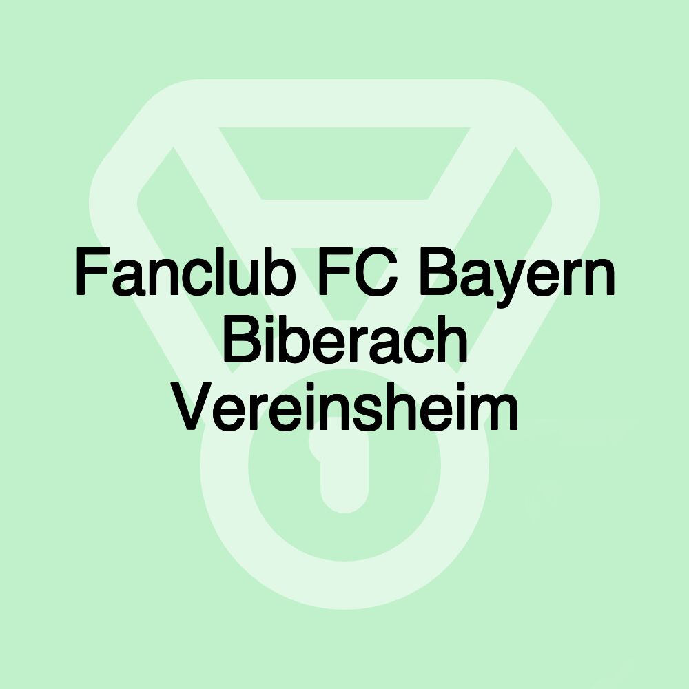 Fanclub FC Bayern Biberach Vereinsheim