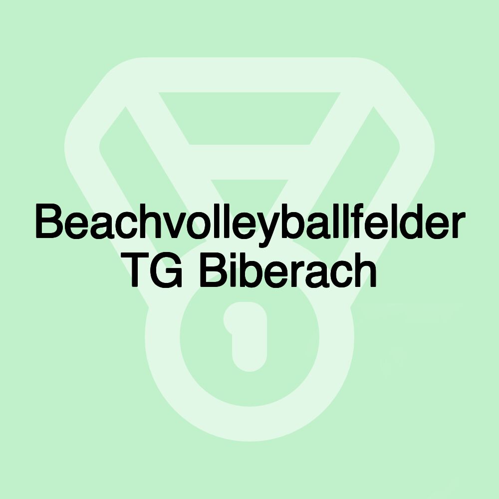 Beachvolleyballfelder TG Biberach