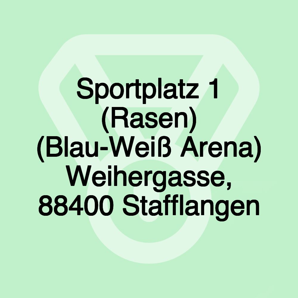 Sportplatz 1 (Rasen) (Blau-Weiß Arena) Weihergasse, 88400 Stafflangen