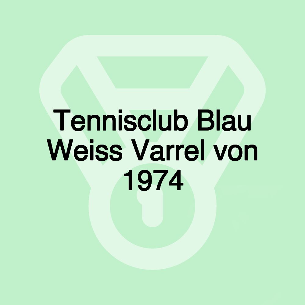 Tennisclub Blau Weiss Varrel von 1974