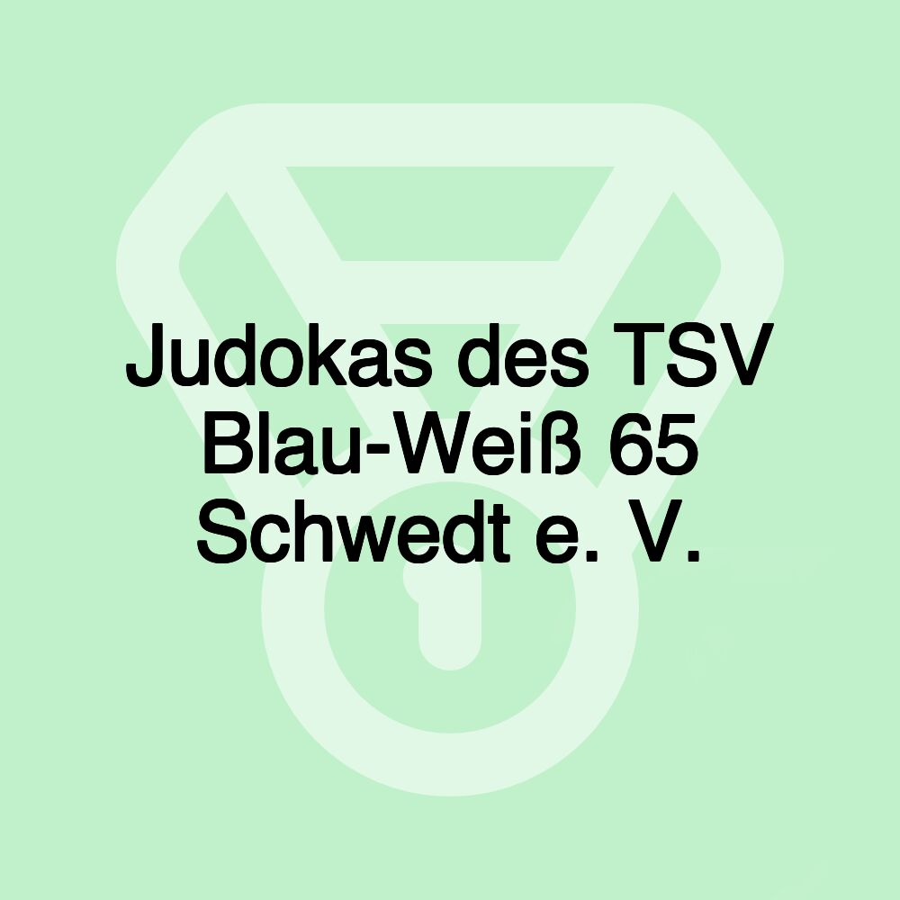 Judokas des TSV Blau-Weiß 65 Schwedt e. V.