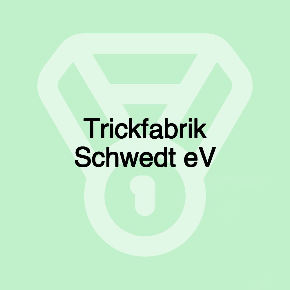 Trickfabrik Schwedt eV