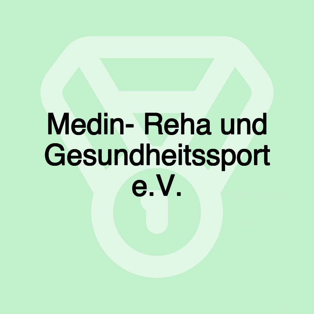 Medin- Reha und Gesundheitssport e.V.