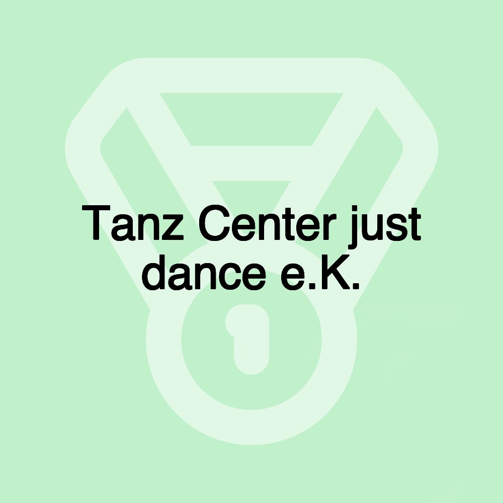 Tanz Center just dance e.K.