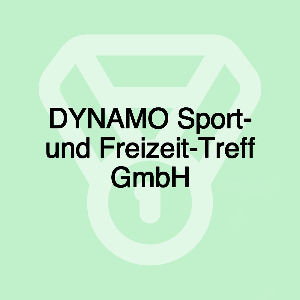 DYNAMO Sport- und Freizeit-Treff GmbH