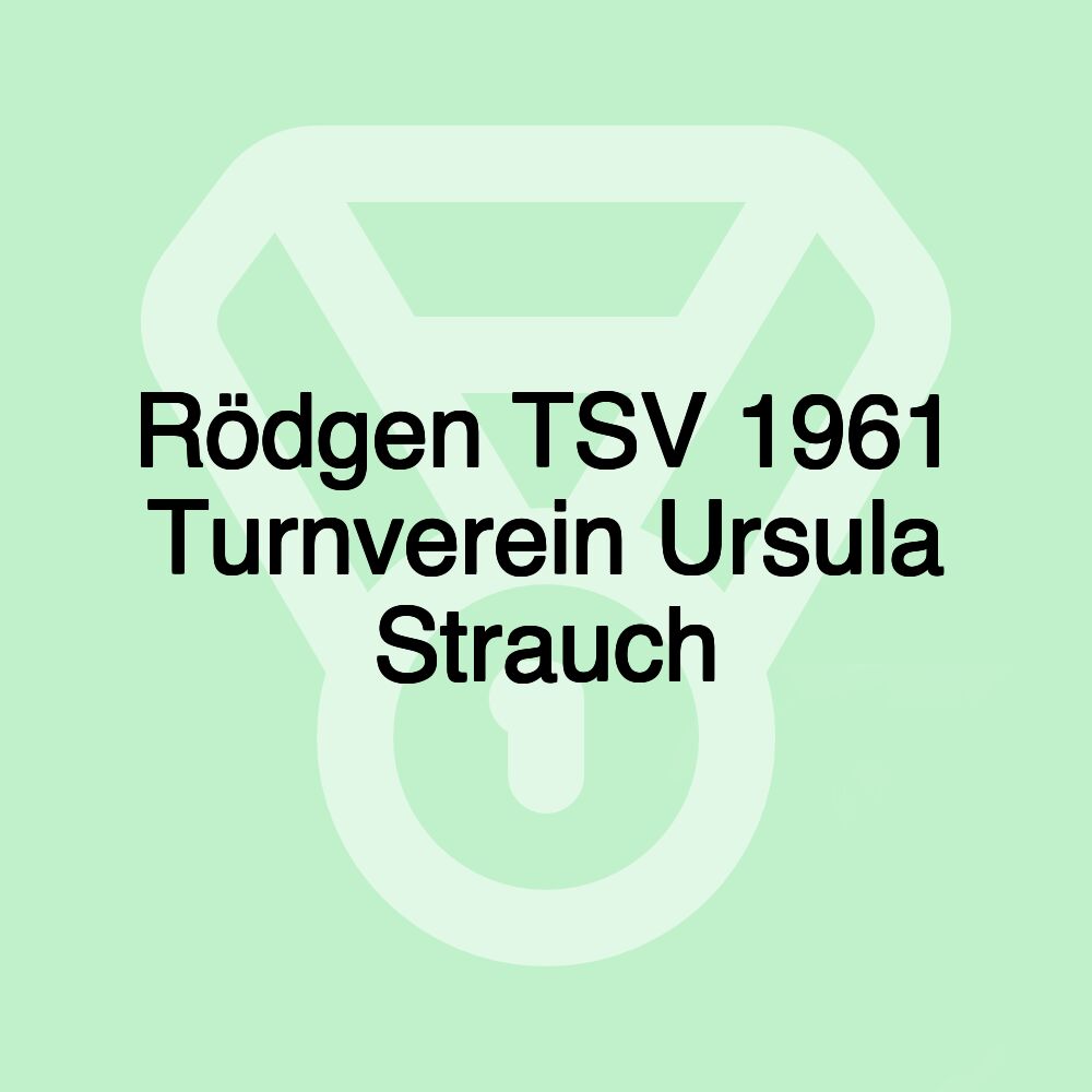 Rödgen TSV 1961 Turnverein Ursula Strauch