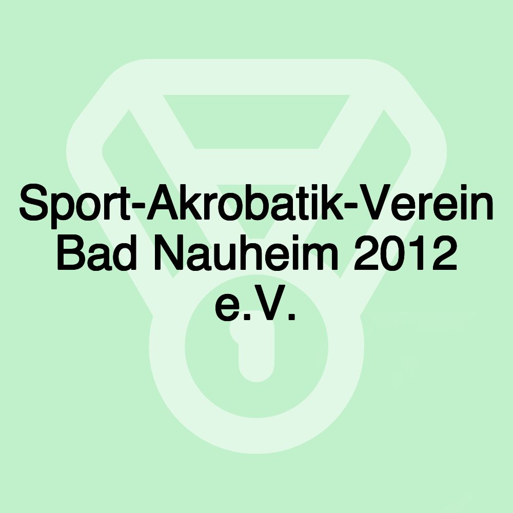 Sport-Akrobatik-Verein Bad Nauheim 2012 e.V.