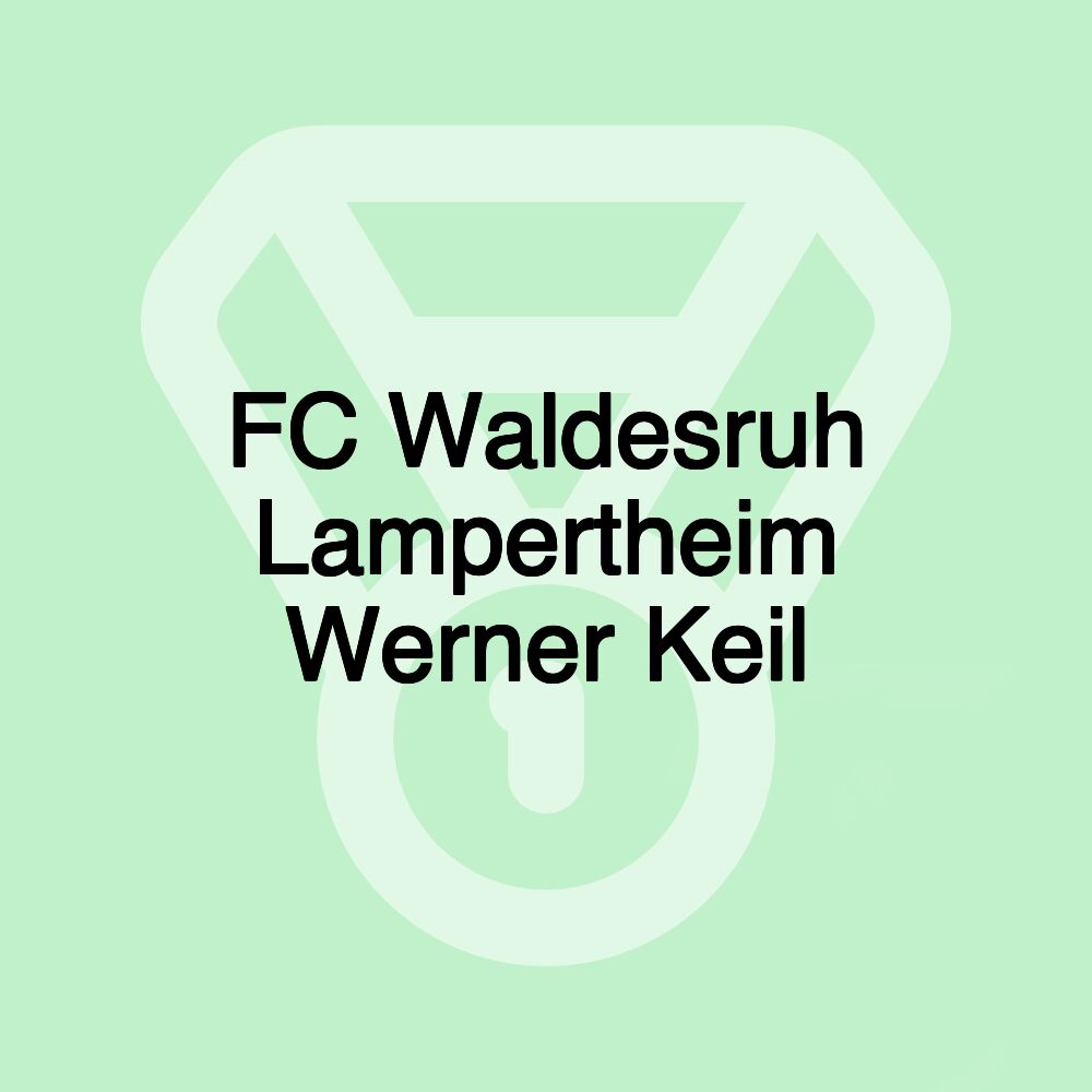 FC Waldesruh Lampertheim Werner Keil