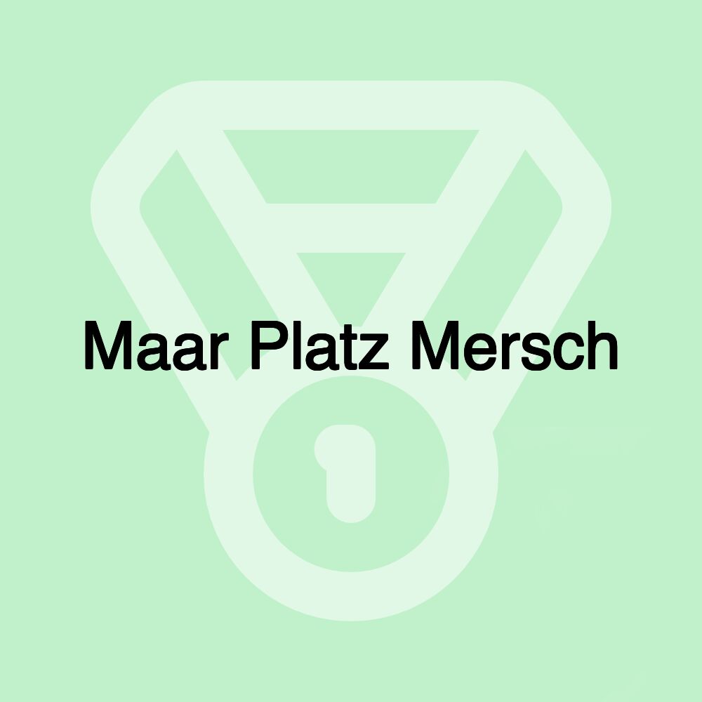 Maar Platz Mersch