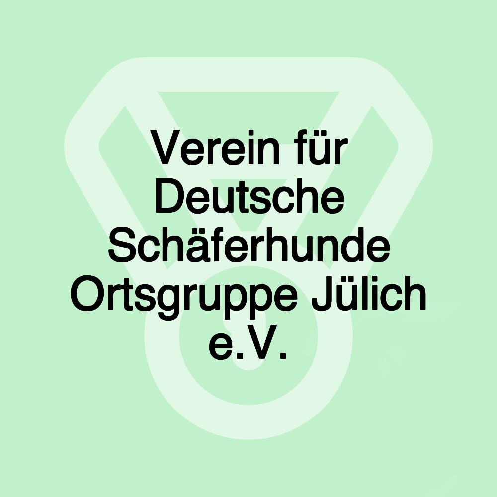 Verein für Deutsche Schäferhunde Ortsgruppe Jülich e.V.