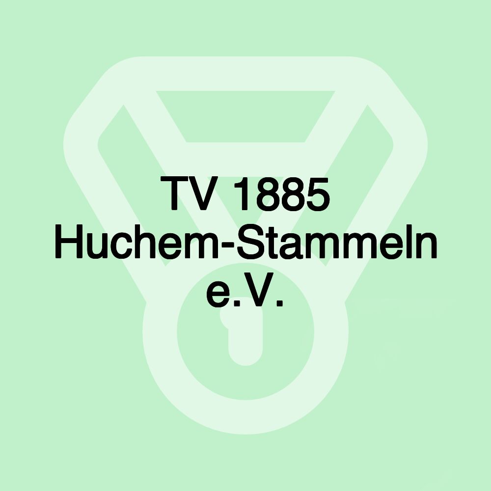 TV 1885 Huchem-Stammeln e.V.