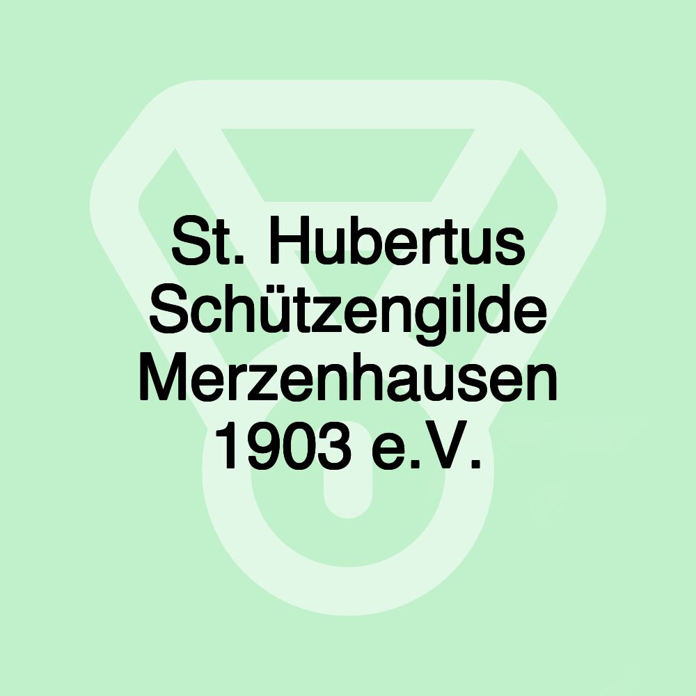 St. Hubertus Schützengilde Merzenhausen 1903 e.V.