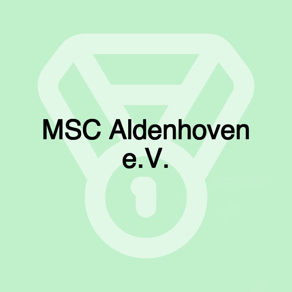 MSC Aldenhoven e.V.