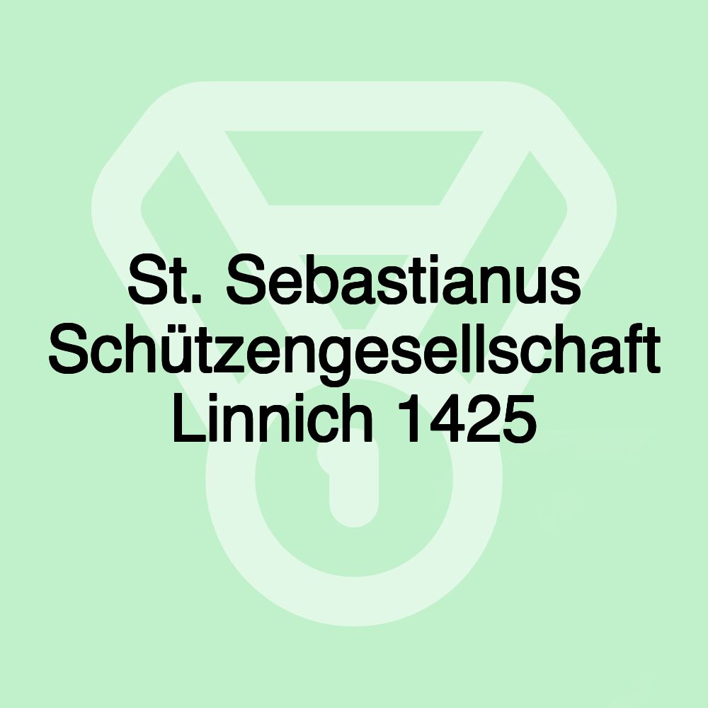 St. Sebastianus Schützengesellschaft Linnich 1425