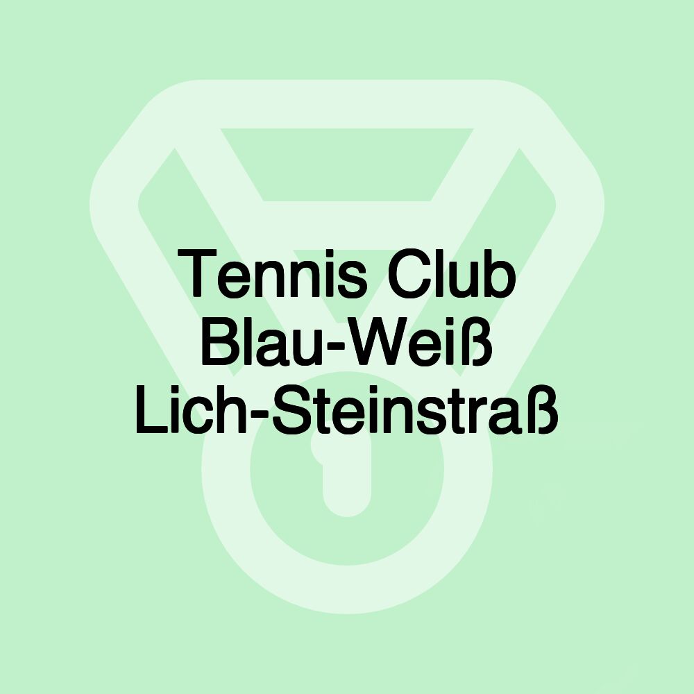 Tennis Club Blau-Weiß Lich-Steinstraß