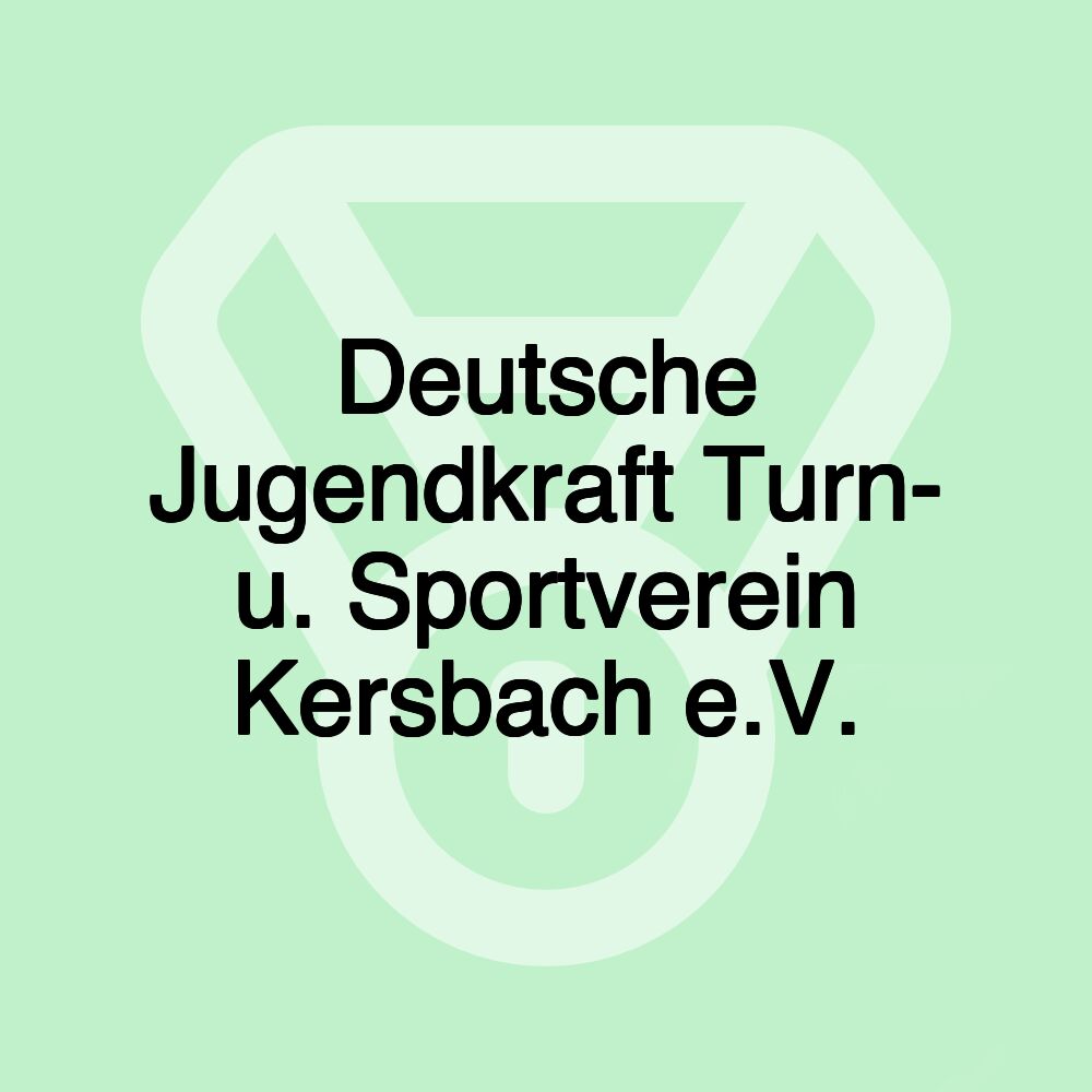 Deutsche Jugendkraft Turn- u. Sportverein Kersbach e.V.