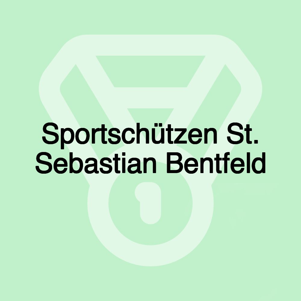 Sportschützen St. Sebastian Bentfeld