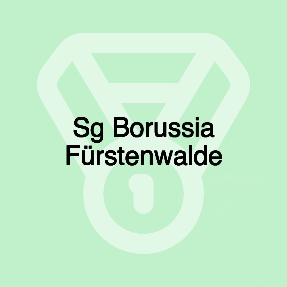 Sg Borussia Fürstenwalde