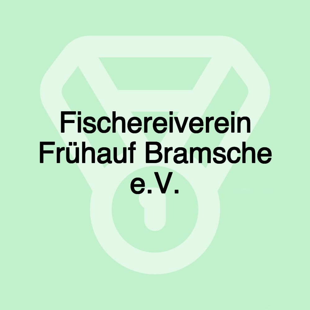 Fischereiverein Frühauf Bramsche e.V.