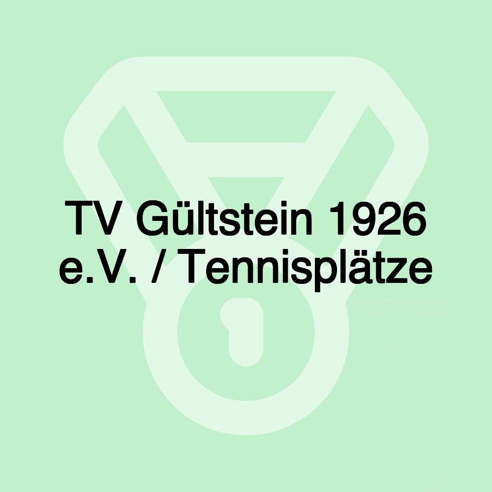 TV Gültstein 1926 e.V. / Tennisplätze