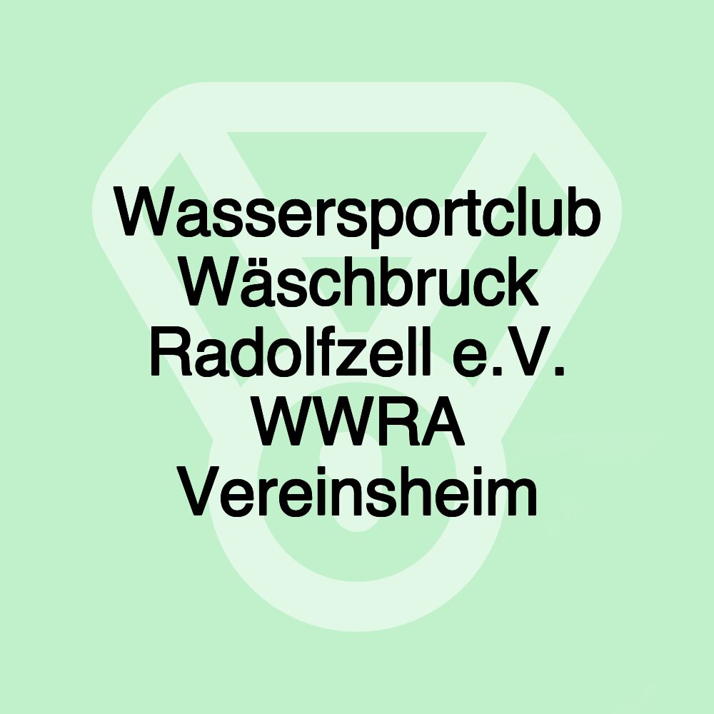 Wassersportclub Wäschbruck Radolfzell e.V. WWRA Vereinsheim