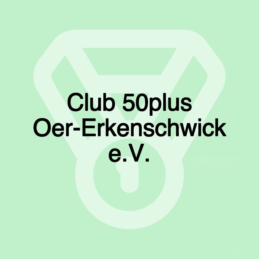 Club 50plus Oer-Erkenschwick e.V.